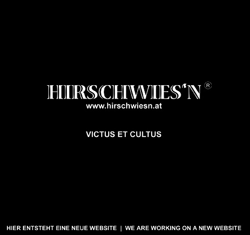 Hirschwiesn - victus et cultus